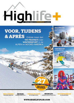 HighlifePlus 2024-2025 is er! Ontdek meer dan 140 pagina's over skiën en snowboarden en plan snel je volgende wintersportvakantie!